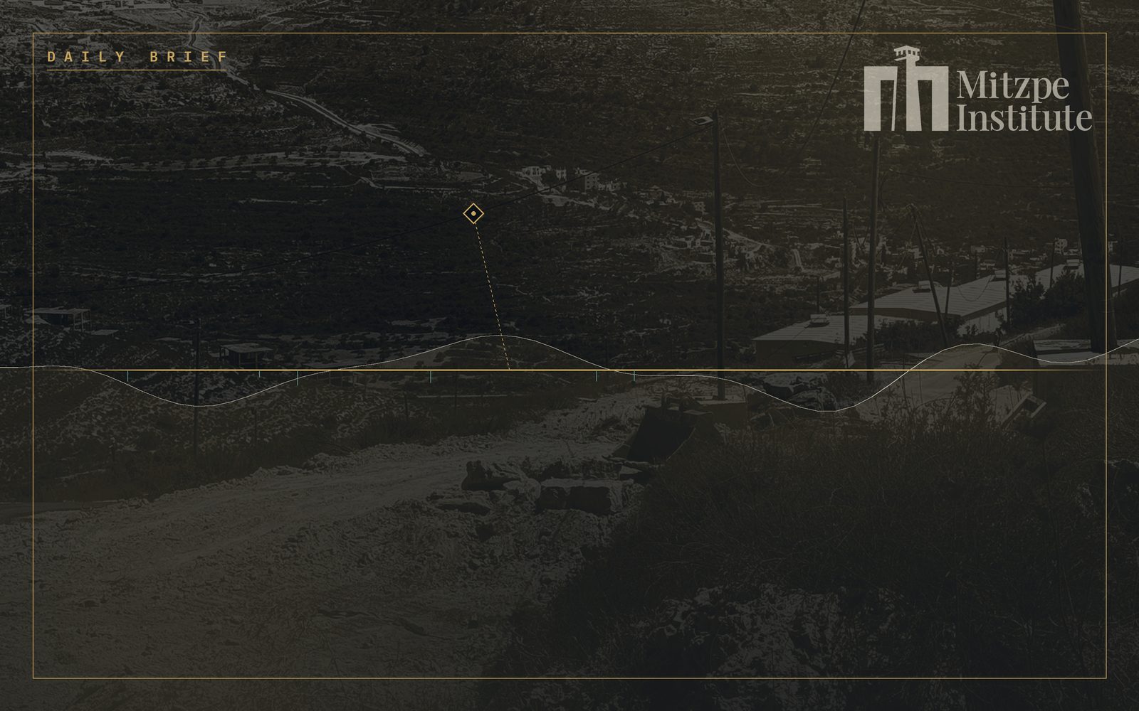 Mitzpe Institute — Daily Brief